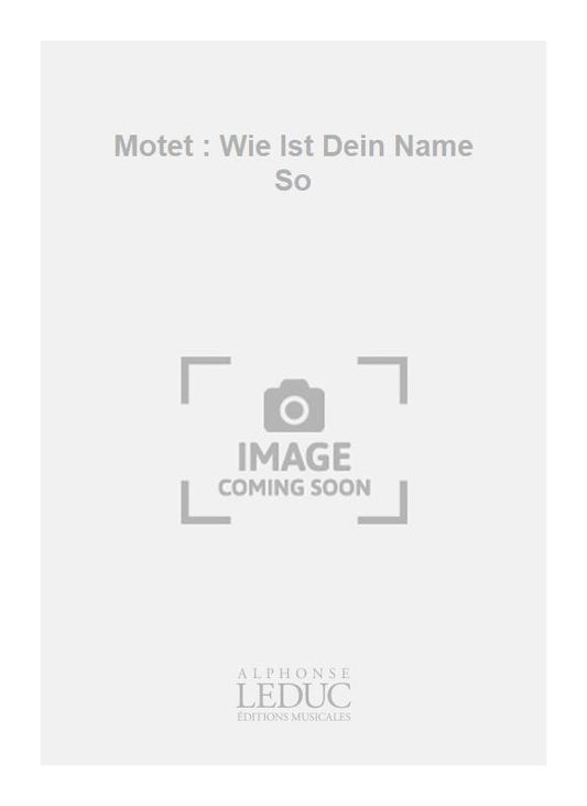 Motet : Wie Ist Dein Name So | Georg Philipp Telemann