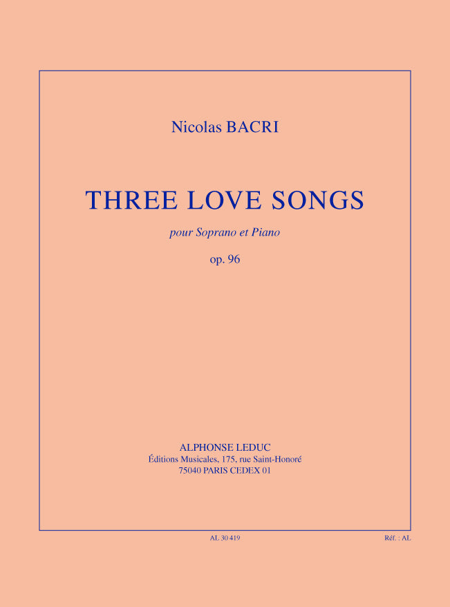 Bacri : Trois chants d'amour, op. 96 | Voix