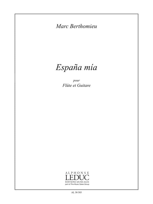 Espana Mia | Marc Berthomieu | Flûte