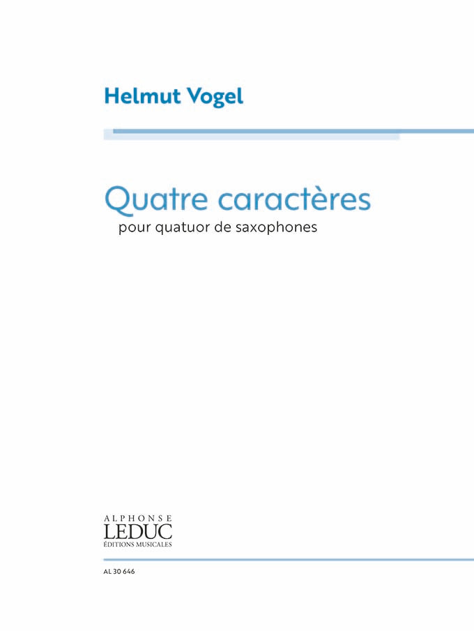 Quatre Caractères, pour quatuor de saxophones | Helmut Vogel