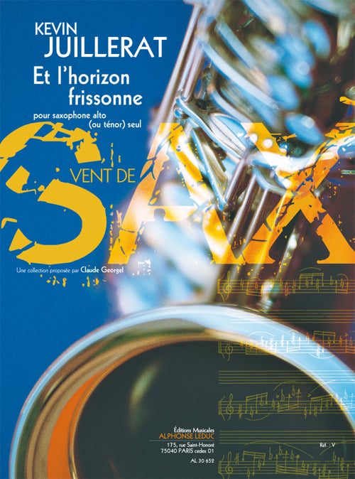 Et l'Horizon Frissonne | Kevin Juillerat | Saxophone