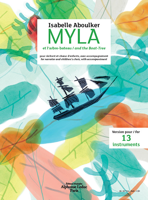 Myla et l'arbre bateau | Isabelle Aboulker | Chœur | Partition + parties | AL30734