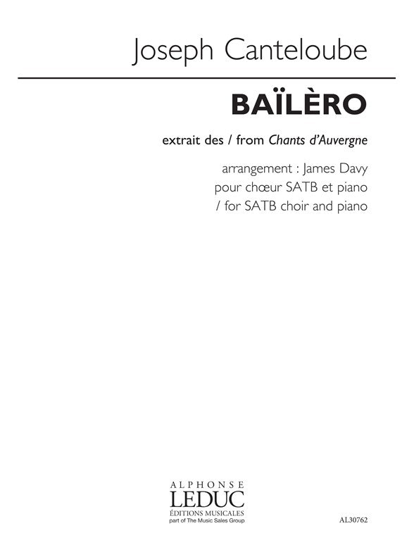 Baïlèro (Chants d'Auvergne) | Joseph Canteloube | Chœur