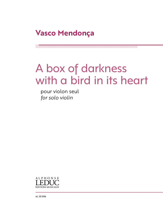Une boîte d'obscurité avec un oiseau dans le cœur | Vasco Mendonça