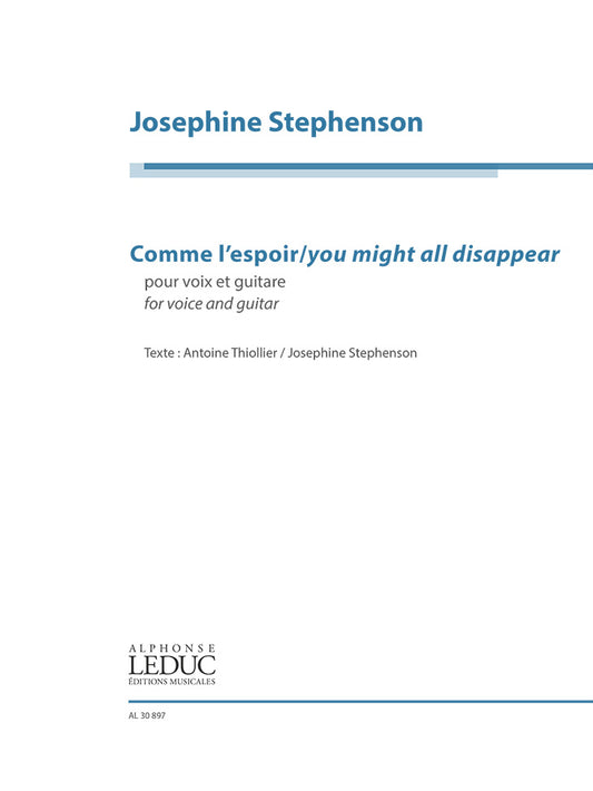 Comme l'espoir / You might all disappear de Josephine Stephenson, Réduction pour piano pour voix et Guitare