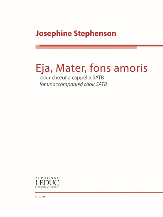 Eja, Mater, fons amoris de Josephine Stephenson, Partition chorale pour sATB