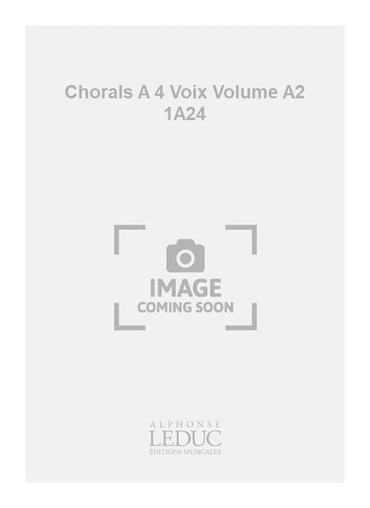 Chorals A 4 Voix Volume A2 1A24 de Johann Christian Bach, Livre pour voix
