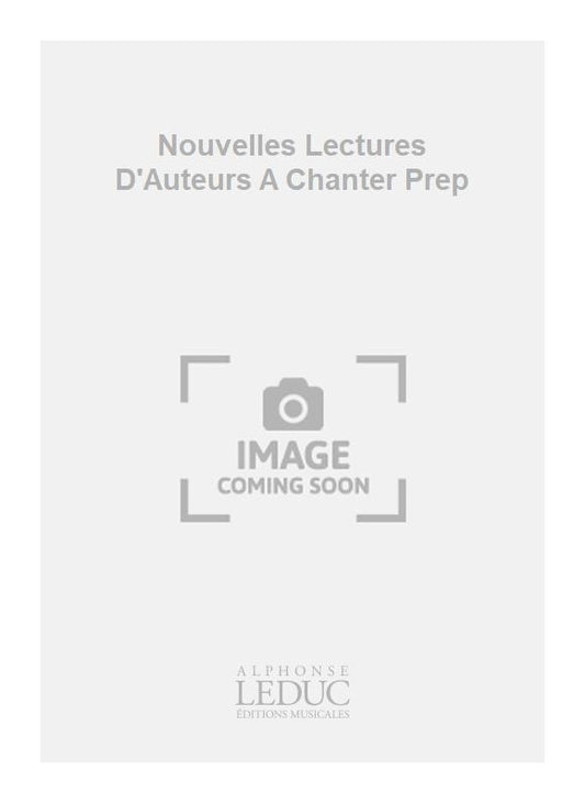 Nouvelles Lectures D'Auteurs A Chanter Prep | Gartenlaub