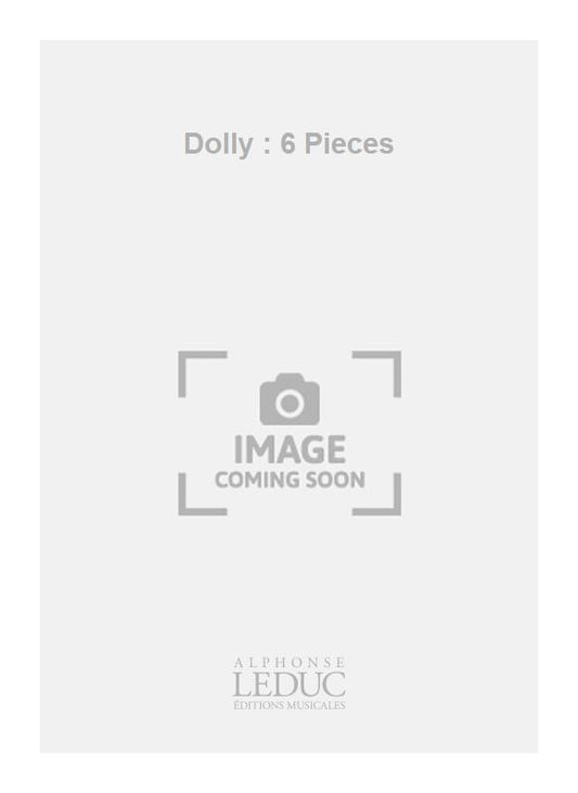 Dolly : 6 Pièces | Gabriel Fauré | Voix