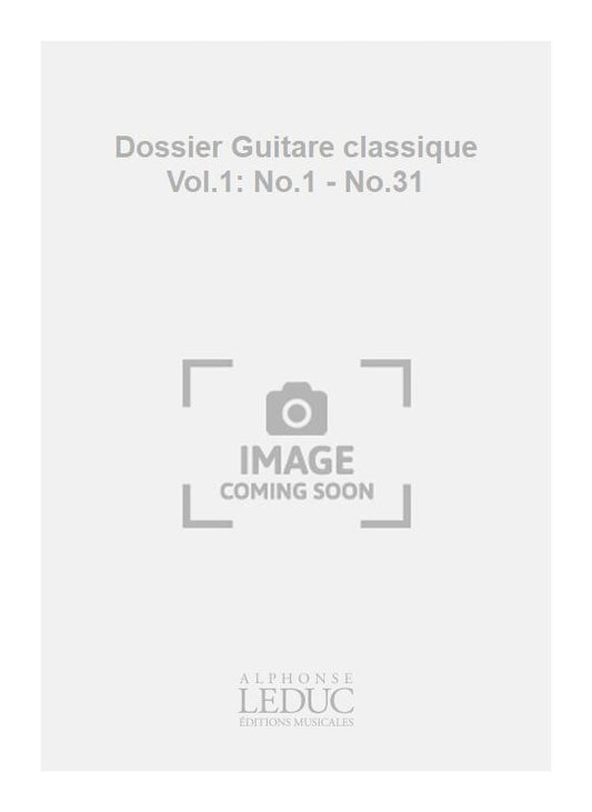 Dossier Guitare classique Vol.1: No.1 - No.31 | P. Po