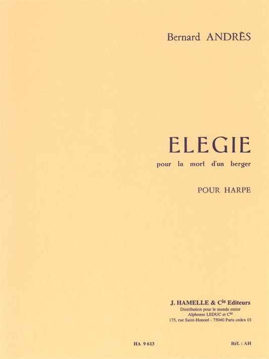 Elégie Pour La Mort d'Un Berger | Bernard Andres | Harpe
