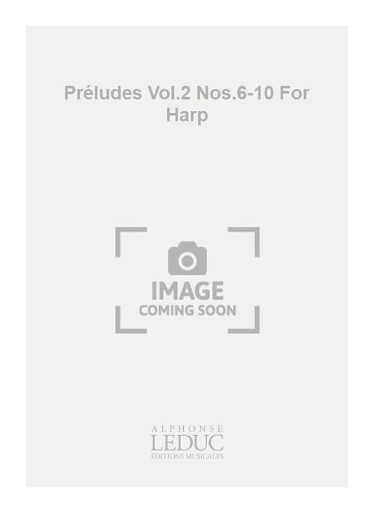 Préludes, vol. 2, n° 6-10, pour harpe | Andres