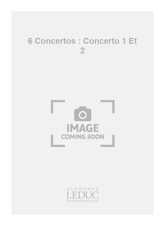 6 Concertos : Concerto 1 Et 2 | Joseph Bodin de Boismortier