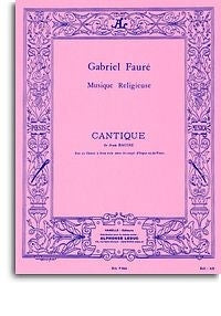 Cantique De Jean Racine - pour choeur de femmes de Gabriel Fauré, Partition chorale pour women's Choir