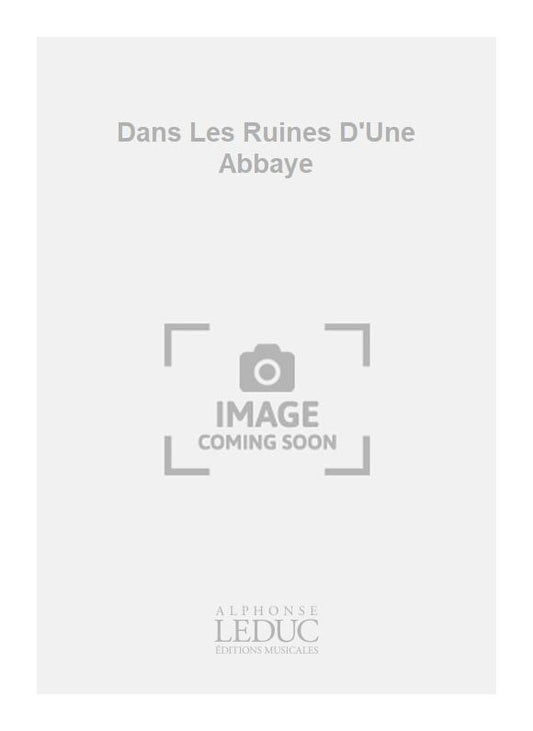 Dans Les Ruines D'Une Abbaye | Gabriel Fauré | Voix