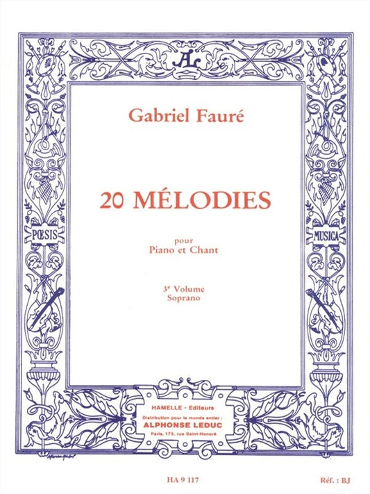 20 Mélodies - Soprano - Vol. 3 | Gabriel Fauré | Voix
