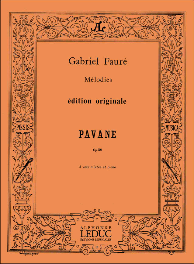 Pavane Op. 50 pour 4 voix mixtes et piano | Gabriel Fauré