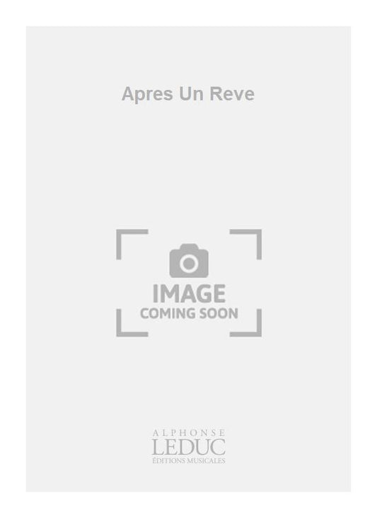 Après Un Rêve | Gabriel Fauré | Chœur