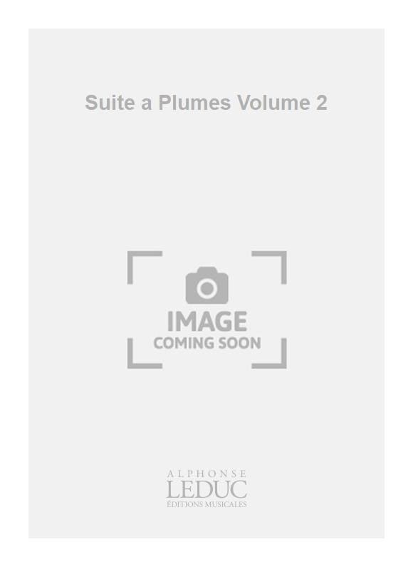 Suite a Plumes Volume 2 | Jean-Michel Defaye