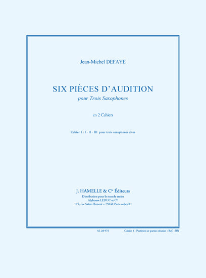 6 Pièces d'Audition Cahier 1 - 3 Saxophones | Jean-Michel Defaye