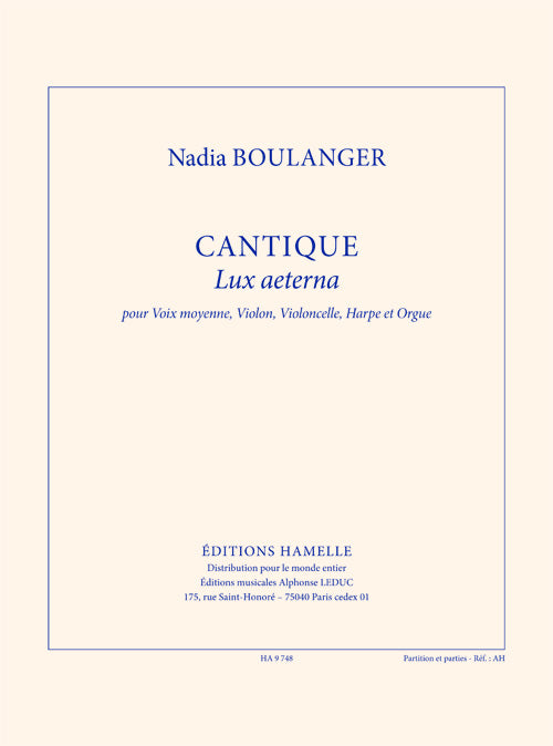 Cantique (Lux Aeterna) de Nadia Boulanger, Partition + parties pour voix moyenne et Ensemble