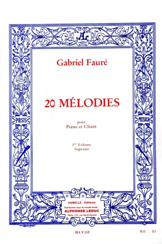 20 Mélodies - Soprano - Vol. 1 | Gabriel Fauré | Voix