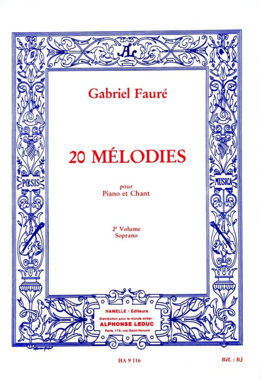 20 Mélodies - Soprano - Vol. 2 | Gabriel Fauré | Voix