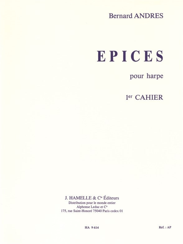 Epices - 1er Cahier | Bernard Andrès | Harpe