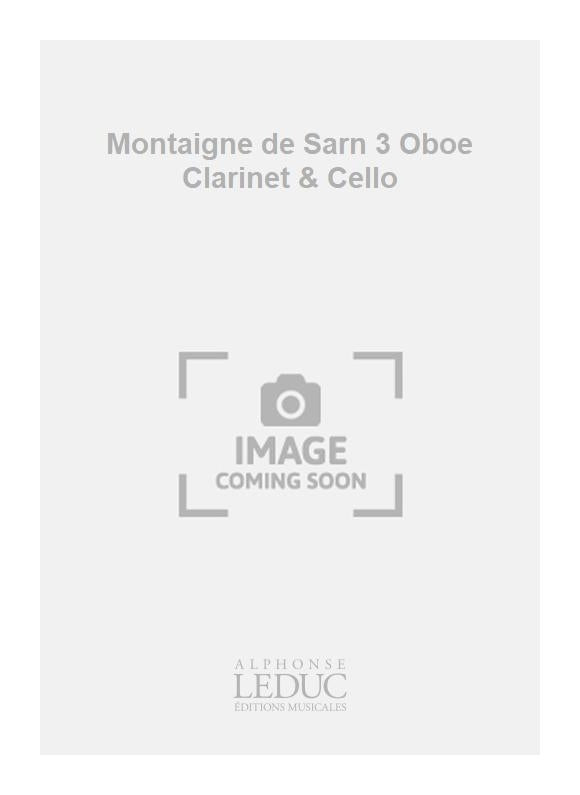 Montaigne de Sarn 3 - hautbois, clarinette et violoncelle