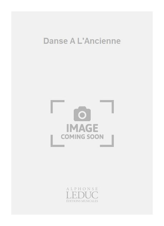Danse A L'Ancienne | Morel | Flûte