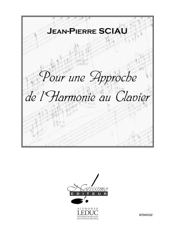 Pour Une Approche de L'harmonie Au Clavier | J-P. Sciau
