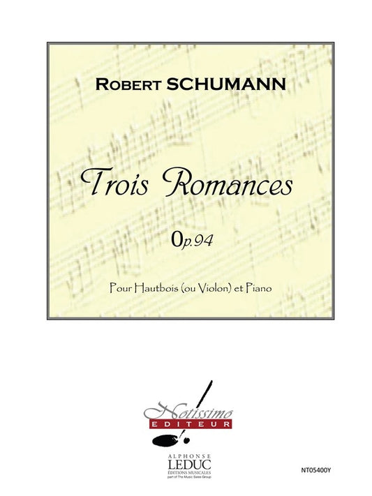Schumann - 3 Romances, op. 94 - hautbois ou violon et piano