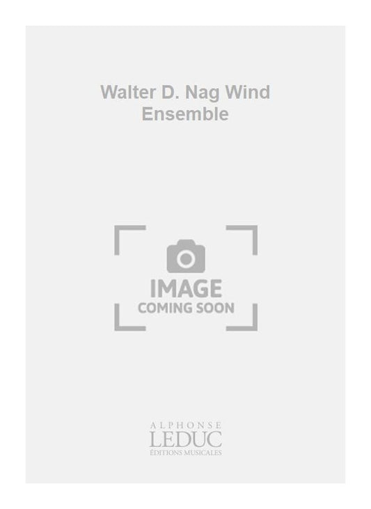 Walter D. Nag - ensemble à vent | David Walter