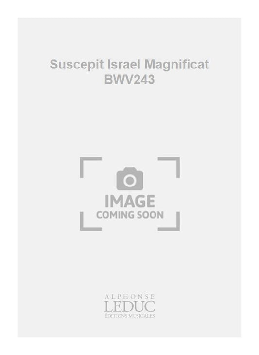 Suscepit Israel Magnificat BWV243 | Johann Sebastian Bach