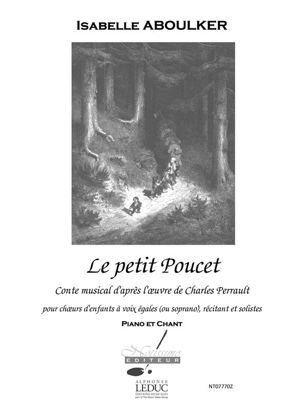 Le Petit Poucet - Conte musical pour voix et piano | Isabelle Aboulker