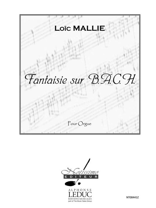 Fantaisie Sur B.A.C.H. de Mallié, Livre pour orgue