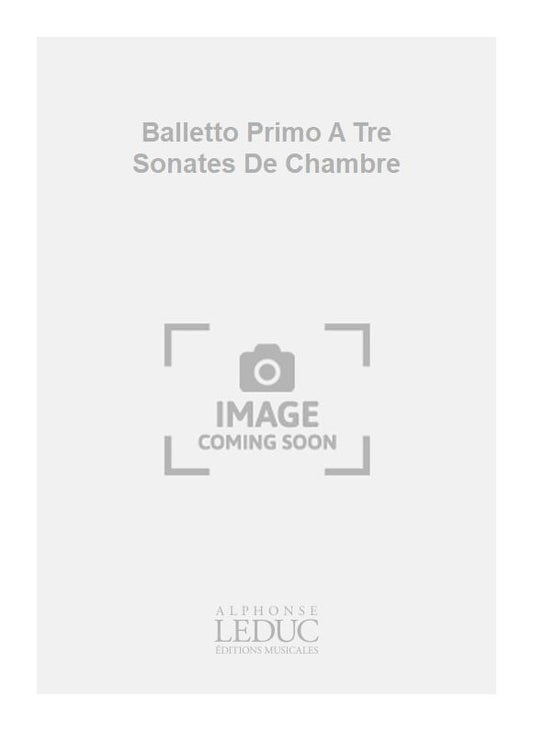 Balletto Primo A Tre Sonates De Chambre de Biagio Marini, Partition + parties pour voix aiguë