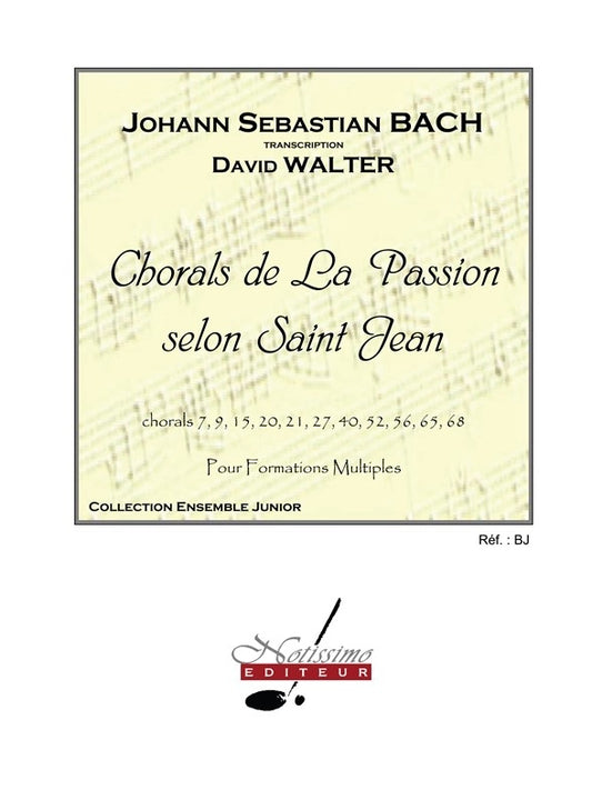 Chorals de La Passion Selon Saint Jean | Johann Sebastian Bach | Ensemble flexible