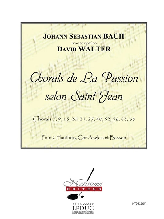 Chorals de La Passion Selon Saint Jean | Johann Sebastian Bach | Hautbois