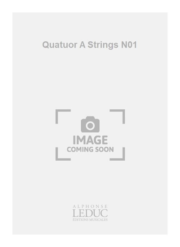 Quatuor A Strings N01 | Philippe Gouttenoire