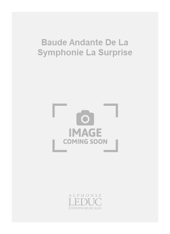 Baude Andante De La Symphonie La Surprise | Franz Joseph Haydn