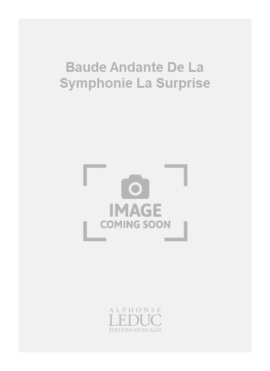 Baude Andante De La Symphonie La Surprise | Franz Joseph Haydn