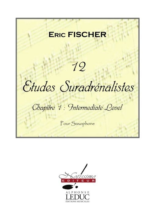 12 Études Sur adrenalistes chapitre 1 | Eric Fischer