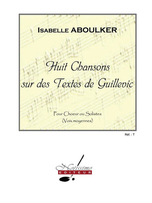 8 Chansons Sur Des Textes de Guillevic | Isabelle Aboulker