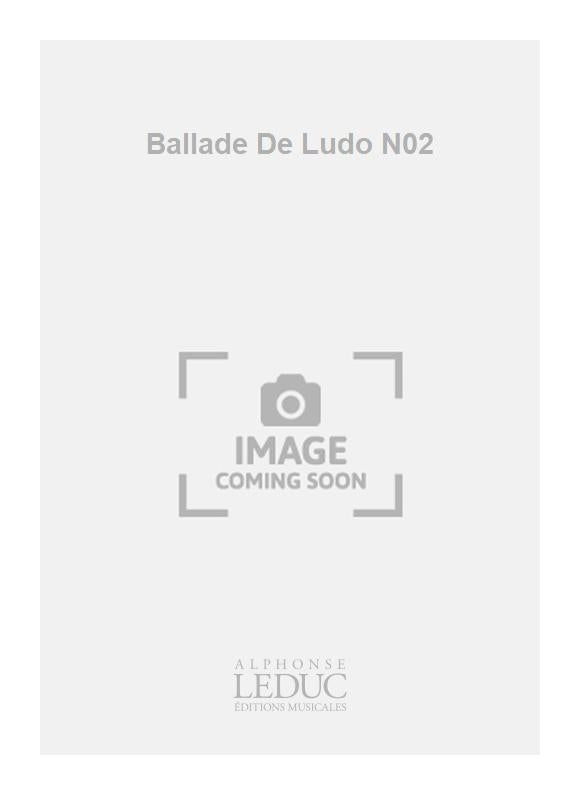 Ballade De Ludo N02 | Parmentier | Piano