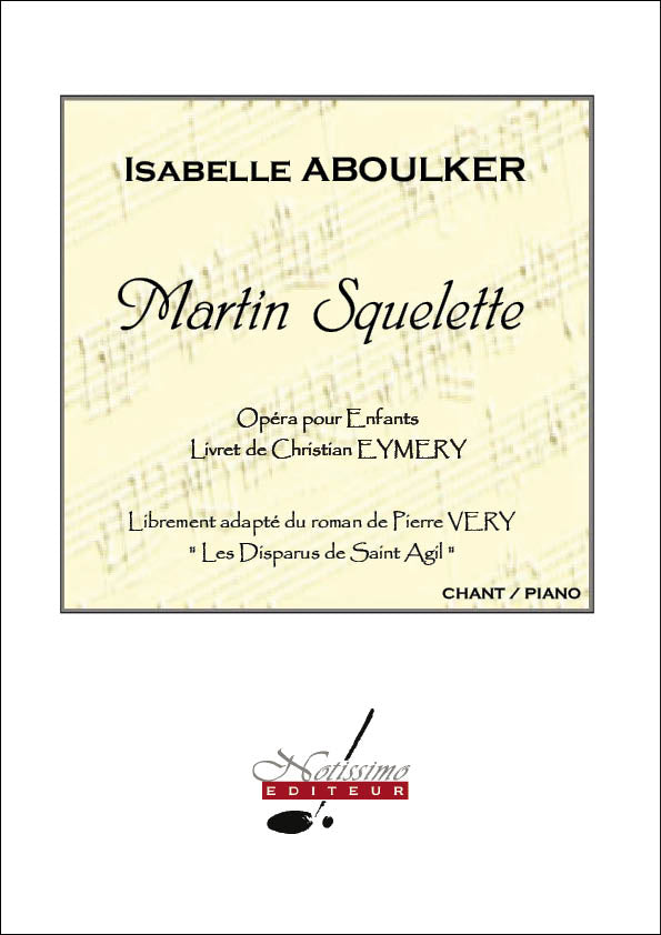 Martin Squelette - Opéra pour enfants | Isabelle Aboulker