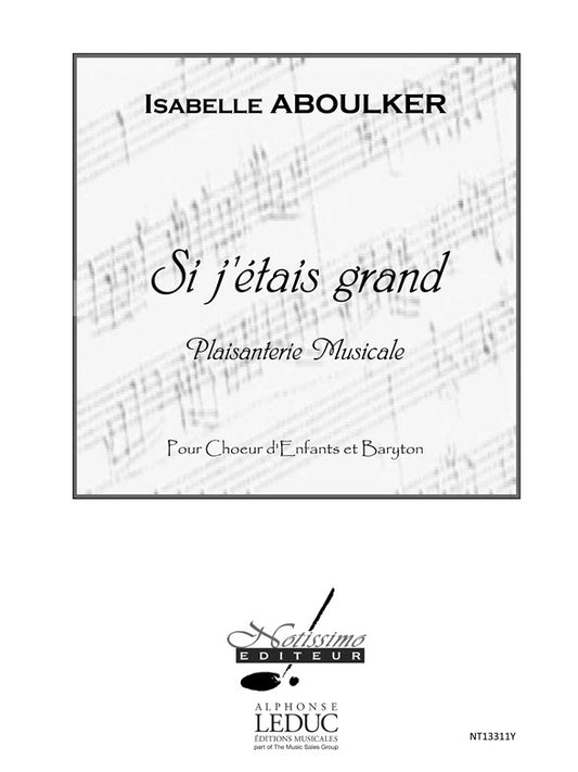 Si j'étais grand - voix d'enfants et petit orchestre | Isabelle Aboulker | Chœur | Partition + parties