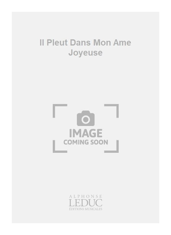 Il Pleut Dans Mon Ame Joyeuse | Girard | Flûte