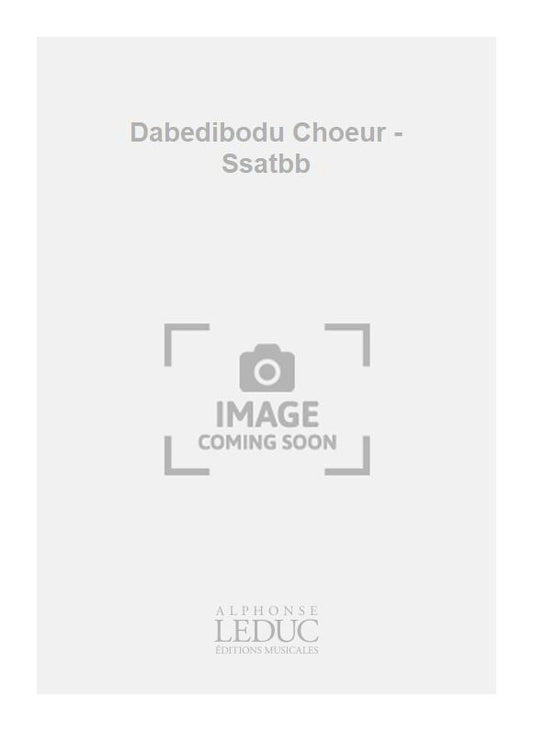 Dabedibodu Choeur - Ssatbb de Reibel, Livre pour sSATBB