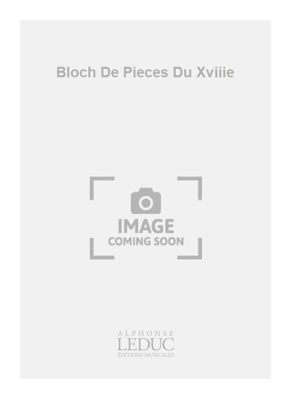 Bloch De Pièces Du Xviiie | Domenico Zipoli | Voix